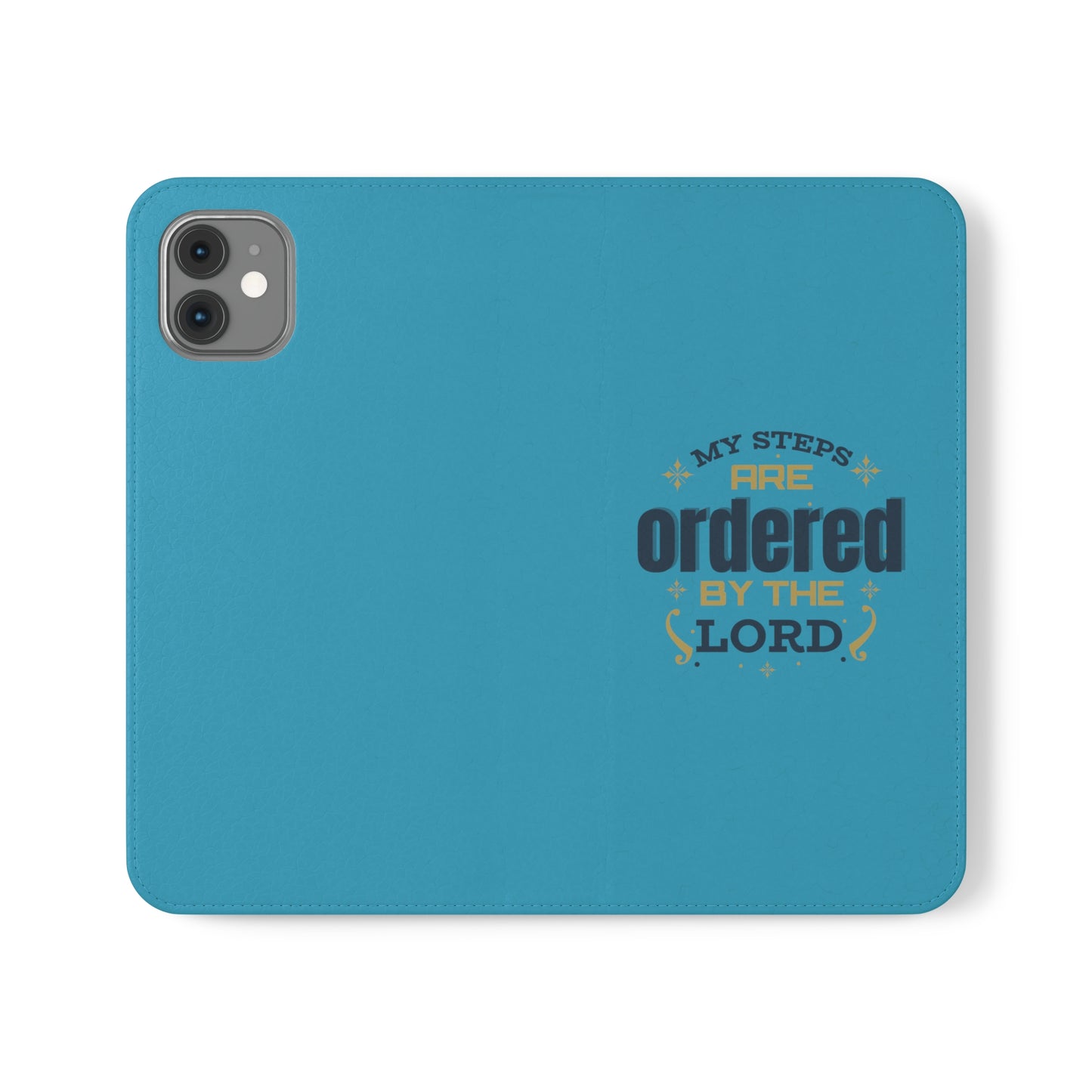 My Steps Are Ordered By The Lord  Phone Flip Cases