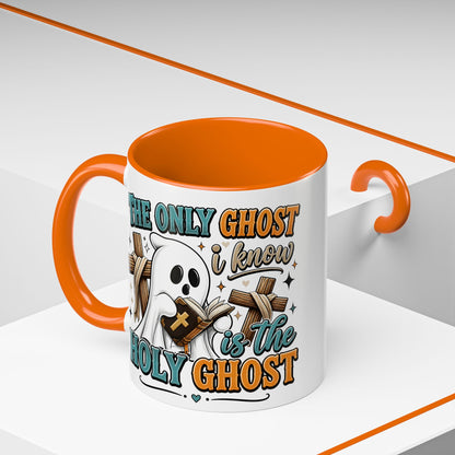 Accent Mug — "The Only Ghost I Know Is the Holy Ghost" Christian Halloween Coffee Cup