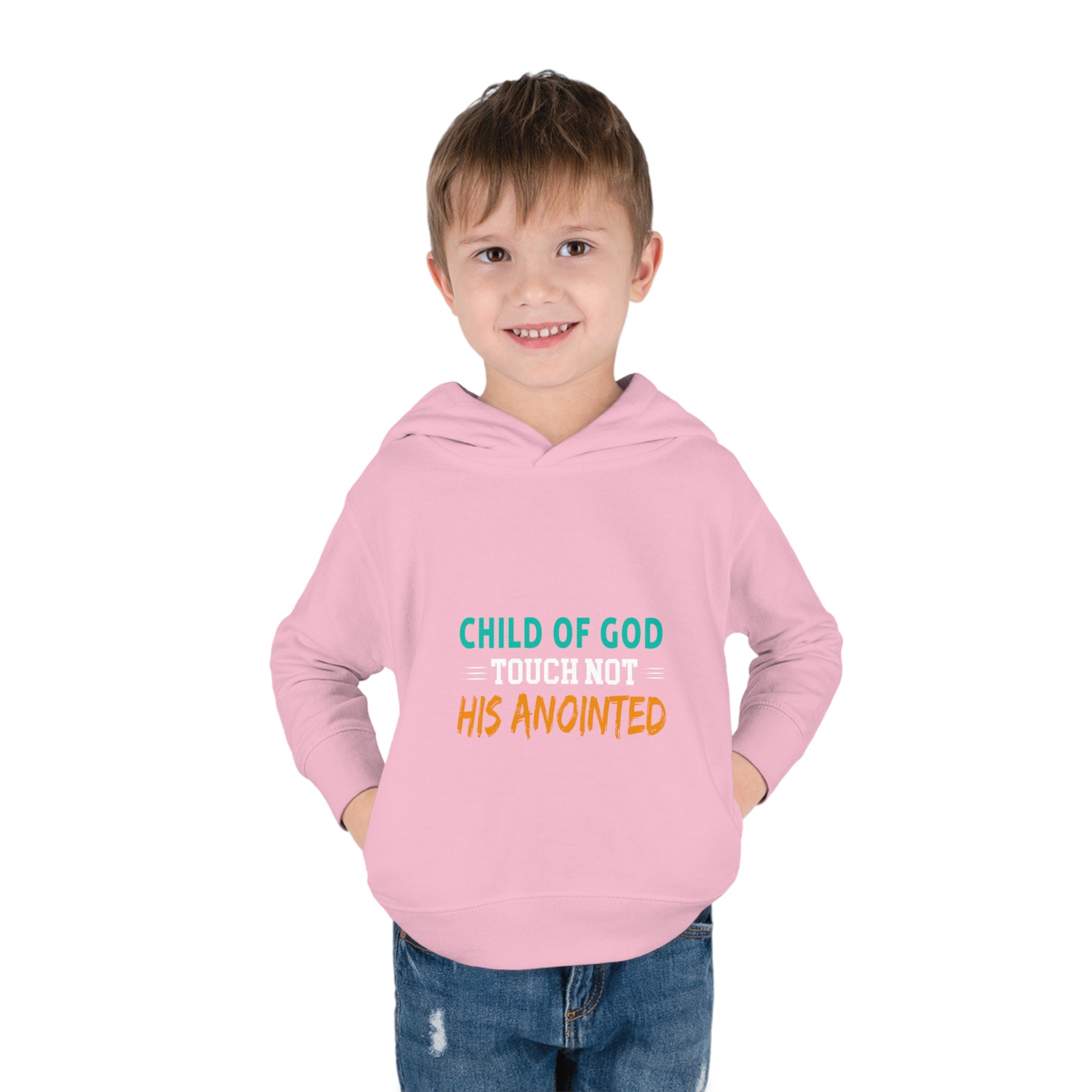 Child Of God Touch Not His Anointed Christian Toddler Pullover Fleece Hoodie Printify