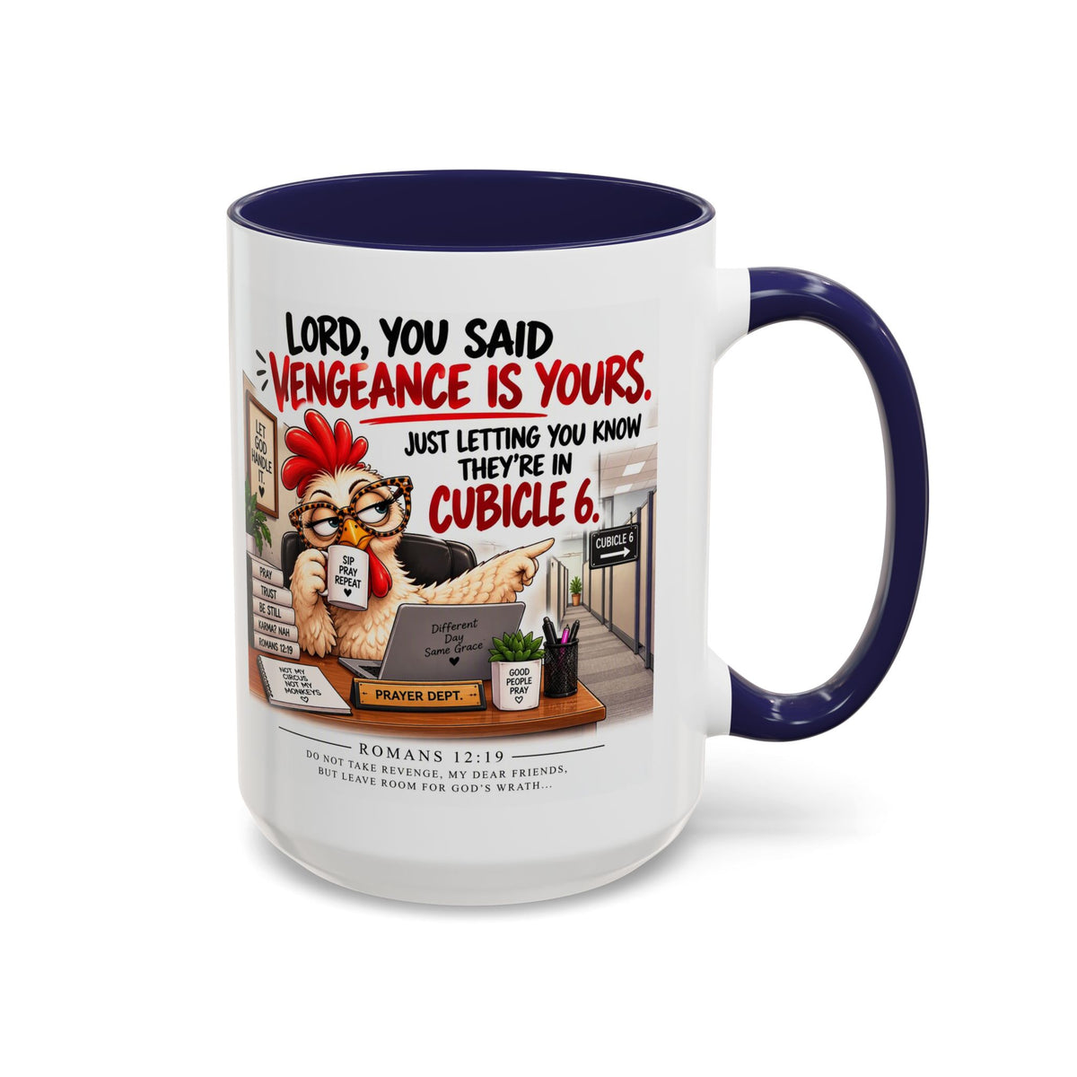Christian Coffee Mug — “Lord, You Said Vengeance Is Yours” Funny Office Cubicle Prayer Gift
