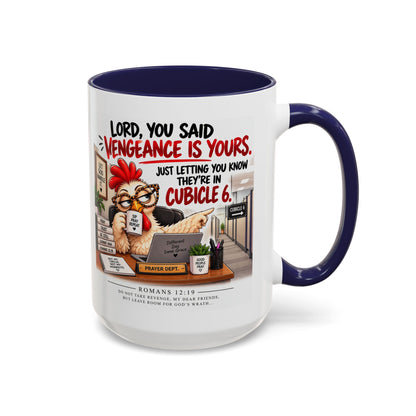 Christian Coffee Mug — “Lord, You Said Vengeance Is Yours” Funny Office Cubicle Prayer Gift