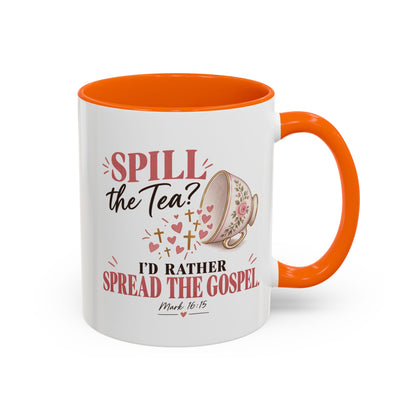 Spill the Tea, Spread the Gospel Christian Coffee Mug