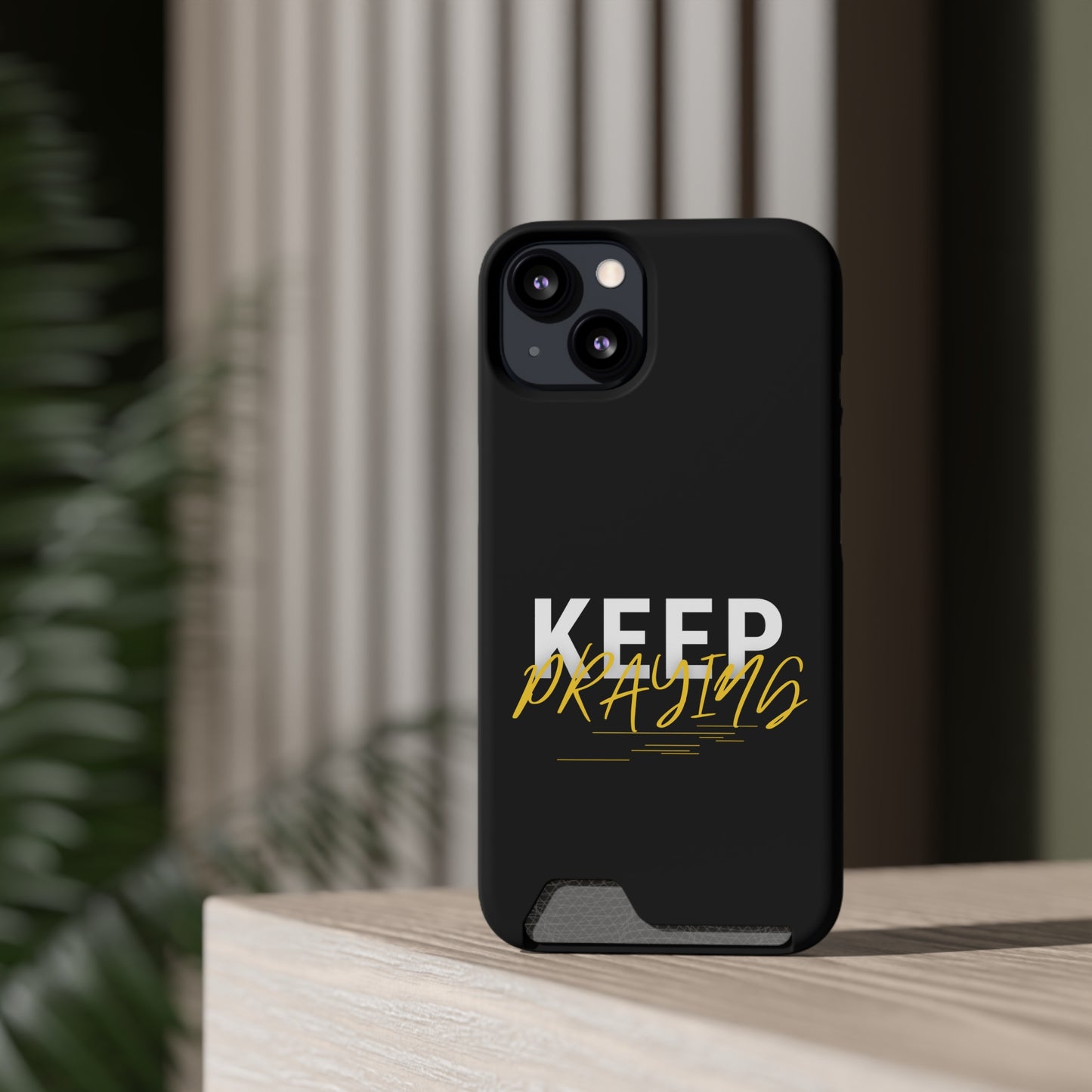 Keep Praying Christian Phone Case With Card Holder Printify