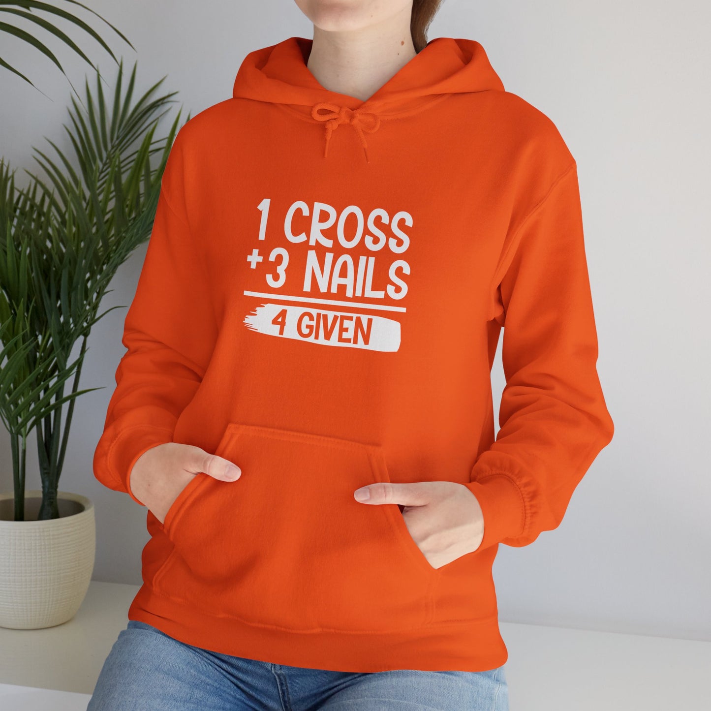 1 Cross Plus 3 Nails 4 Given  Unisex Christian Hooded Pullover Sweatshirt