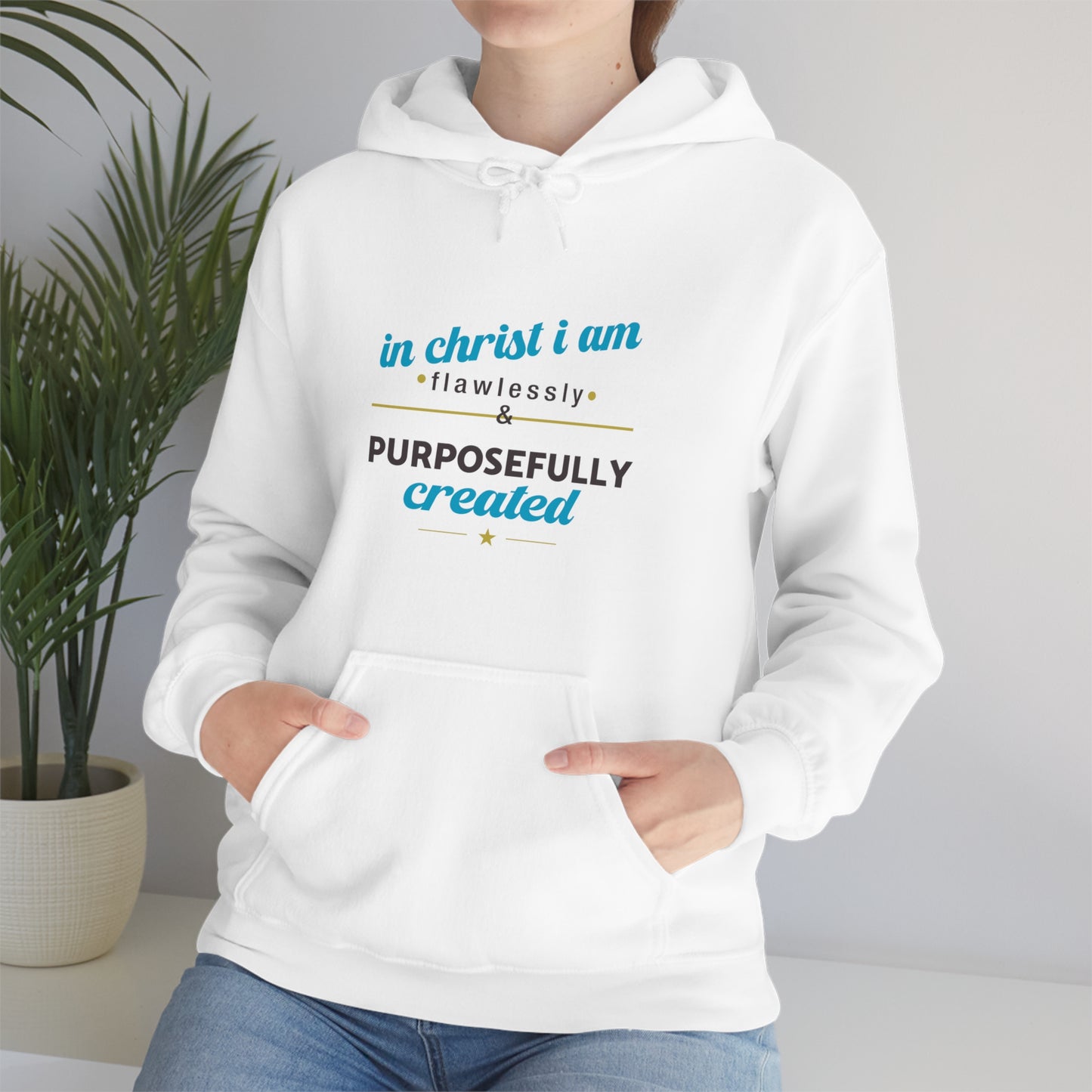 In Christ I Am Flawlessly & Purposefully Created Unisex Hooded Sweatshirt