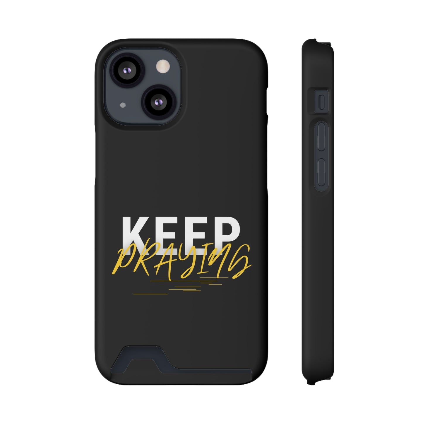 Keep Praying Christian Phone Case With Card Holder Printify