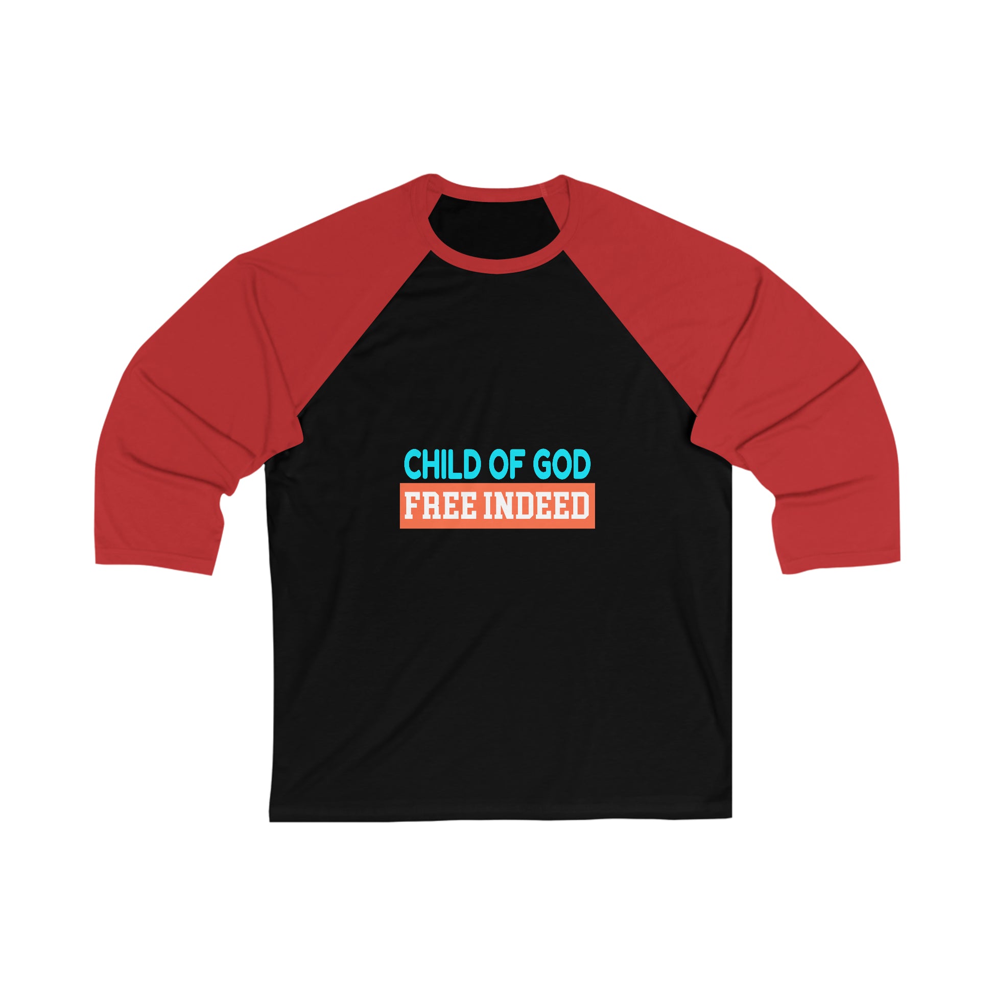 Child Of God Free Indeed Christian Unisex 3\4 Sleeve Baseball Tee Printify