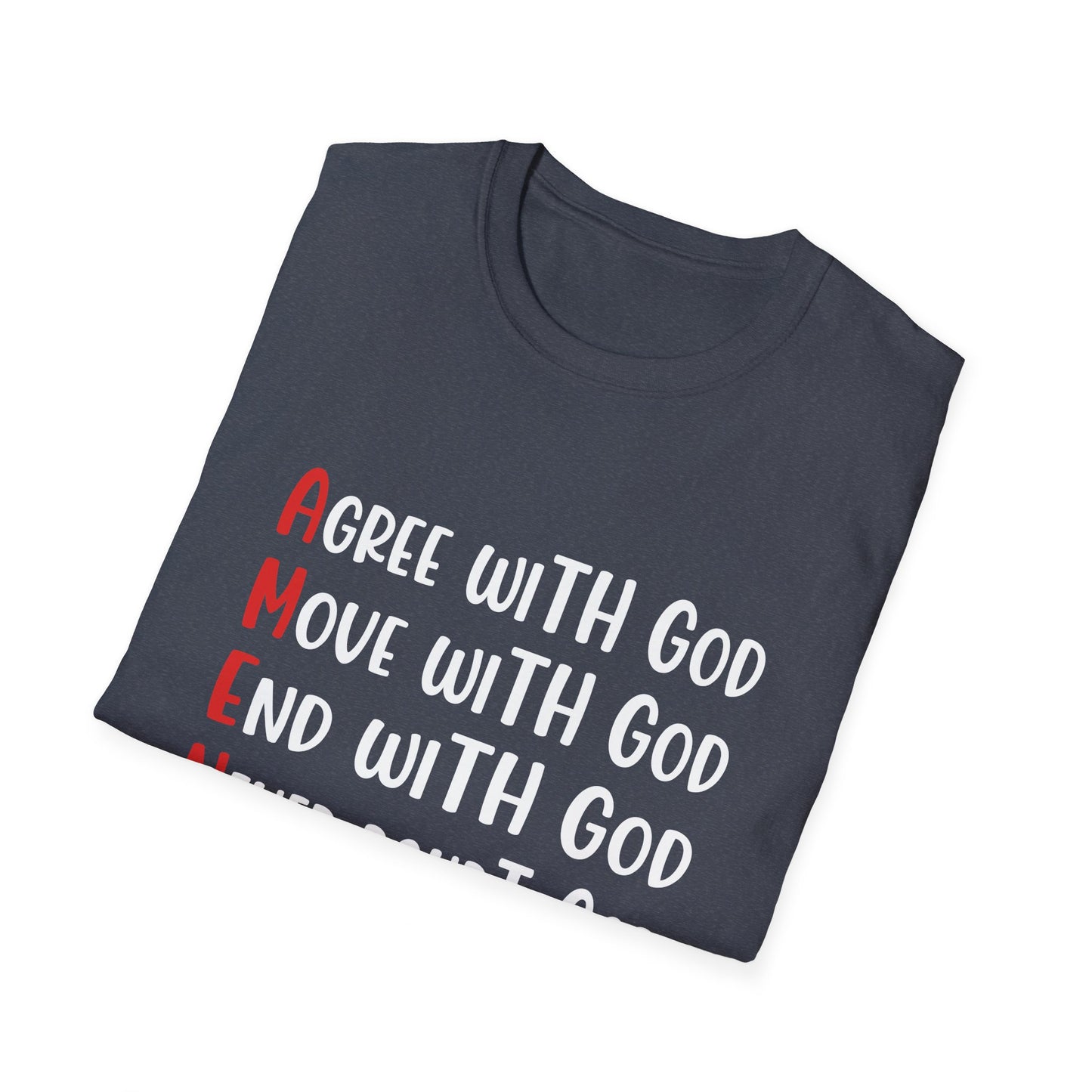 AMEN Agree, Move, End With God Never Doubt God  Unisex Christian T-shirt