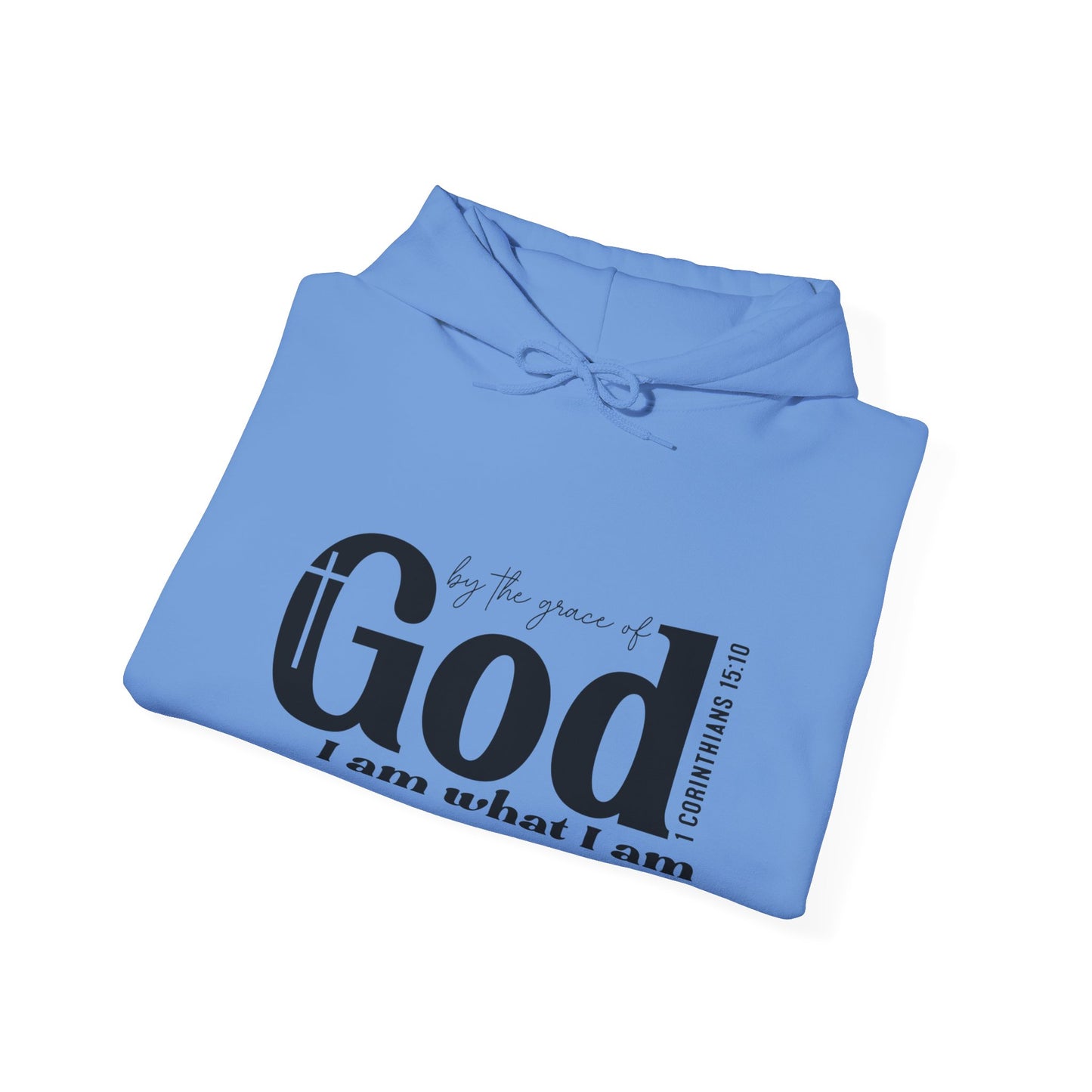 1 Corinthians 15:10 By The Grace Of God I Am What I Am Unisex Christian Pullover Hooded Sweatshirt