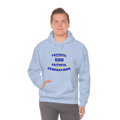 Faithful To A  Who Is Faithful Through Generations Unisex Hooded Sweatshirt