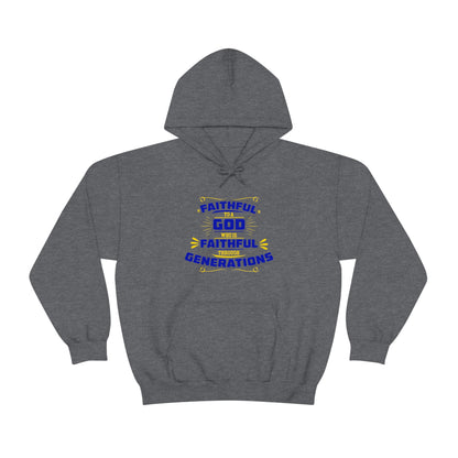 Faithful To A  Who Is Faithful Through Generations Unisex Hooded Sweatshirt