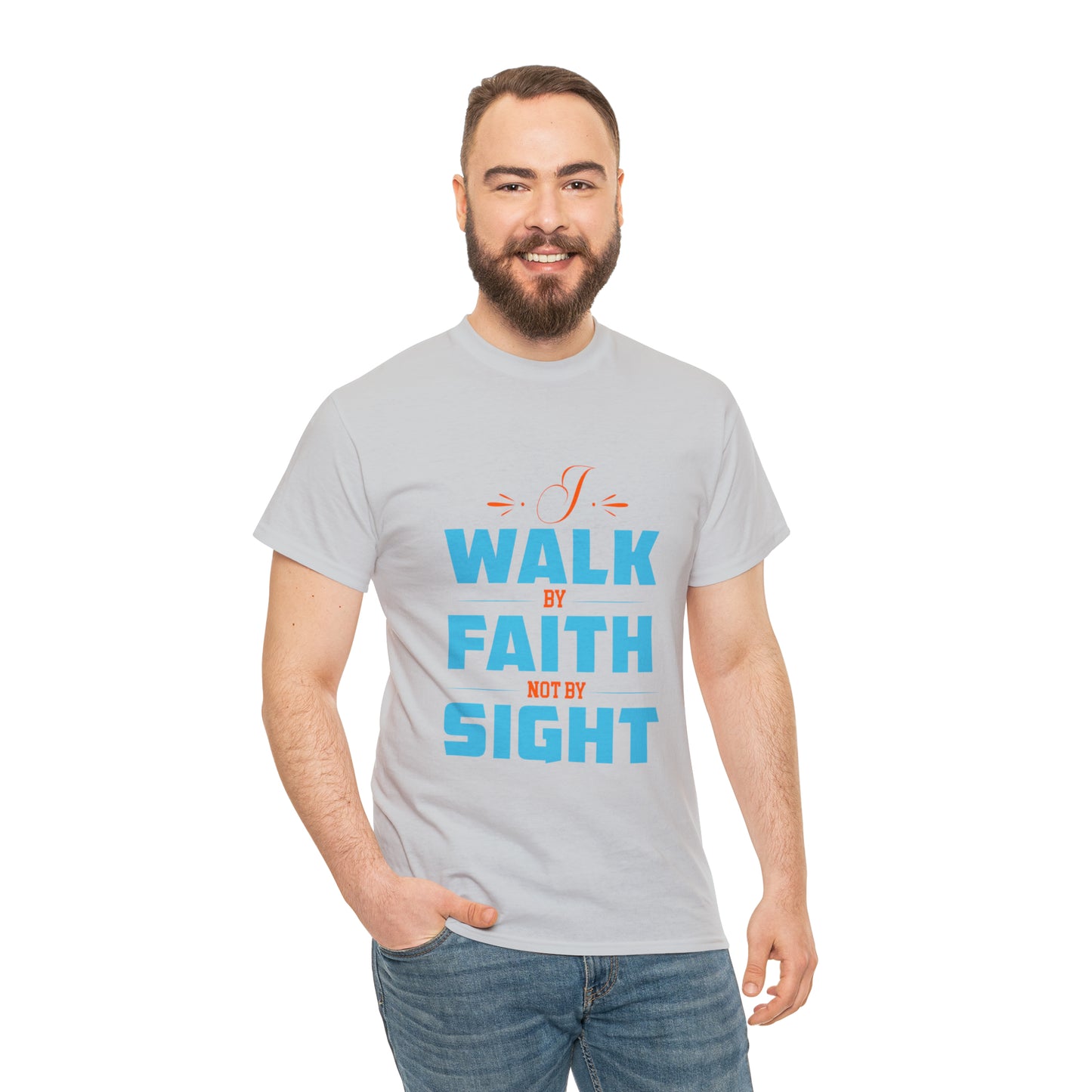 I Walk By Faith & Not By Sight Unisex Heavy Cotton Tee