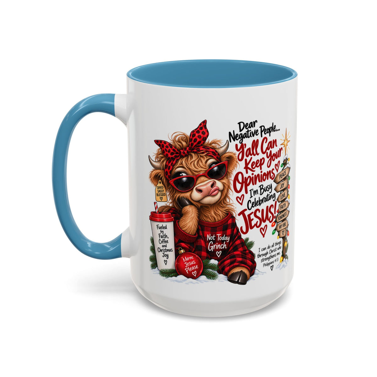 Dear Negative People… I’m Busy Celebrating Jesus! Christmas Cow Mug