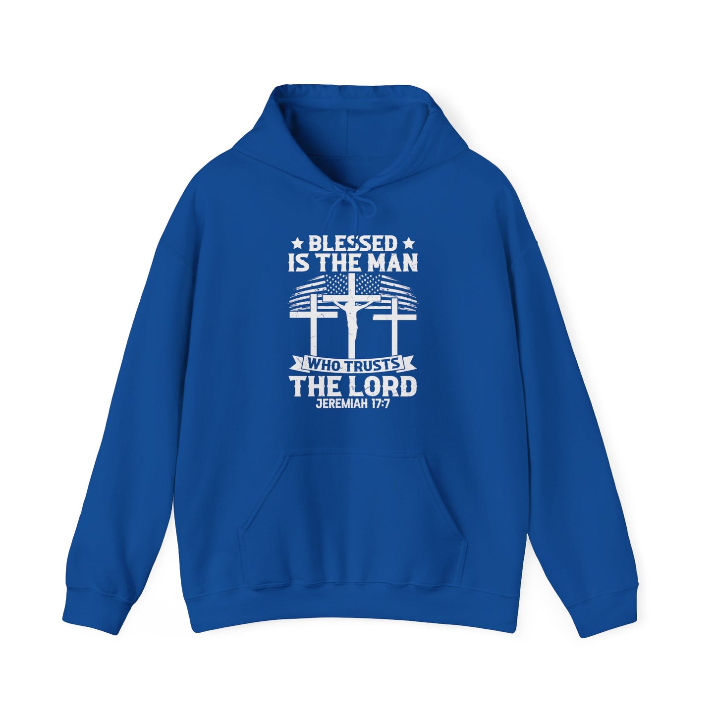 Blessed Is The Man Who Trusts In The Lord American Patriotic Christian Unisex Hooded Pullover Sweatshirt