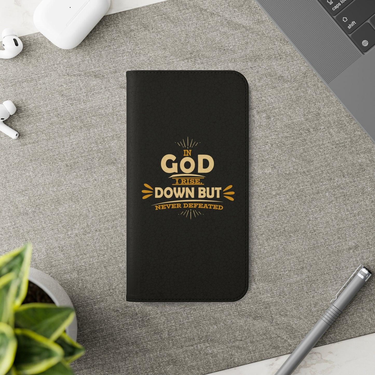 In God I Rise Down But Never Defeated Phone Flip Cases