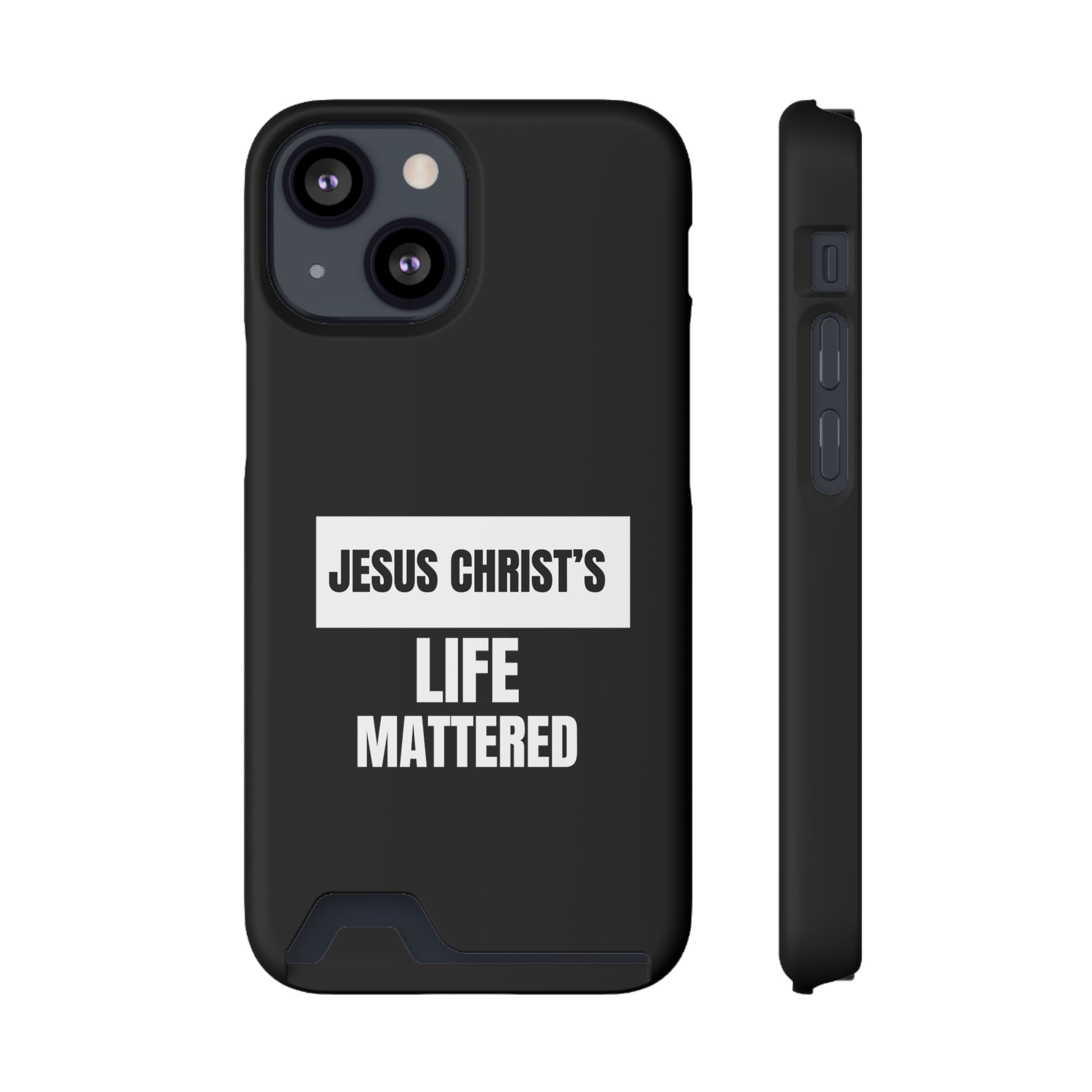 Jesus Christ's Life Mattered Phone Case With Card Holder Printify