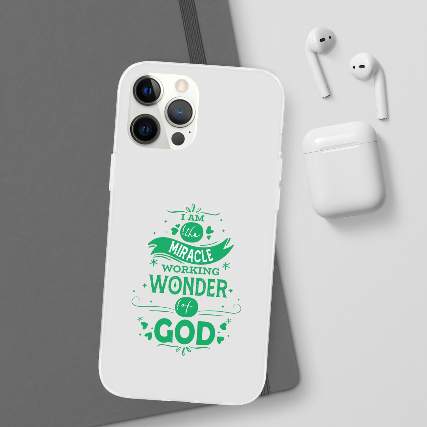 I Am A Miracle Working Wonder Of God Flexi Phone Case