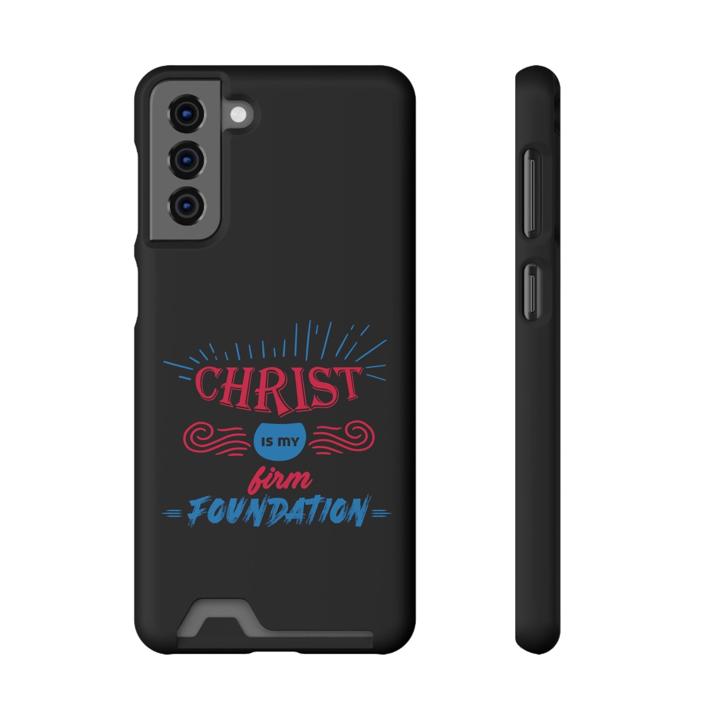 Christ Is My Firm Foundation Phone Case With Card Holder