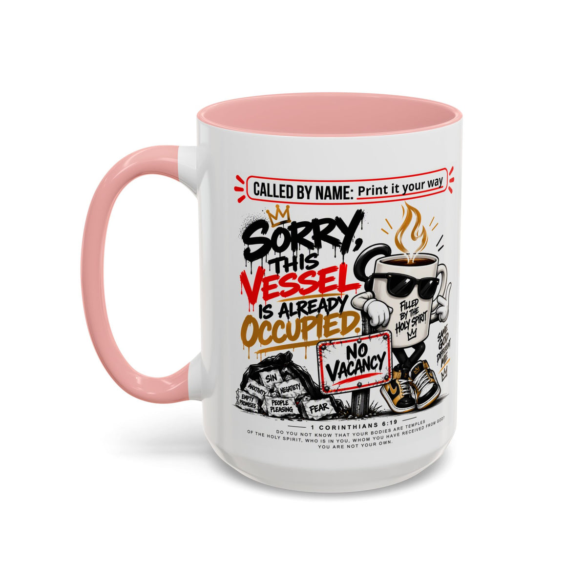 Sorry, This Vessel Is Already Occupied Personalized Christian Coffee Mug — Called by Name Accent Mug (15oz)
