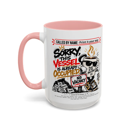 Sorry, This Vessel Is Already Occupied Personalized Christian Coffee Mug — Called by Name Accent Mug (15oz)