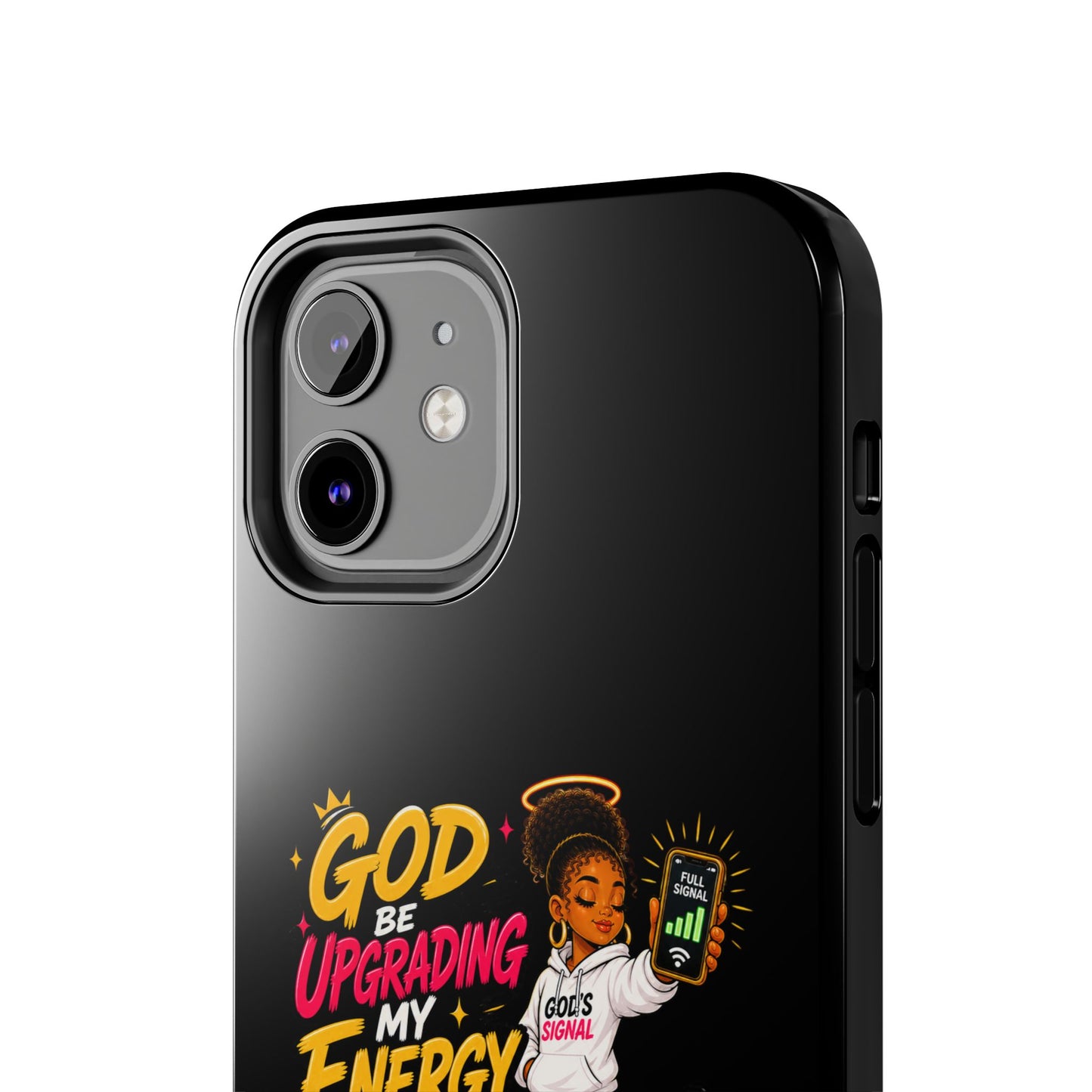 Phone Case — "God Be Upgrading My Energy Like It's Wi‑Fi" Inspirational Protective Cover - ClaimedbyGodDesigns