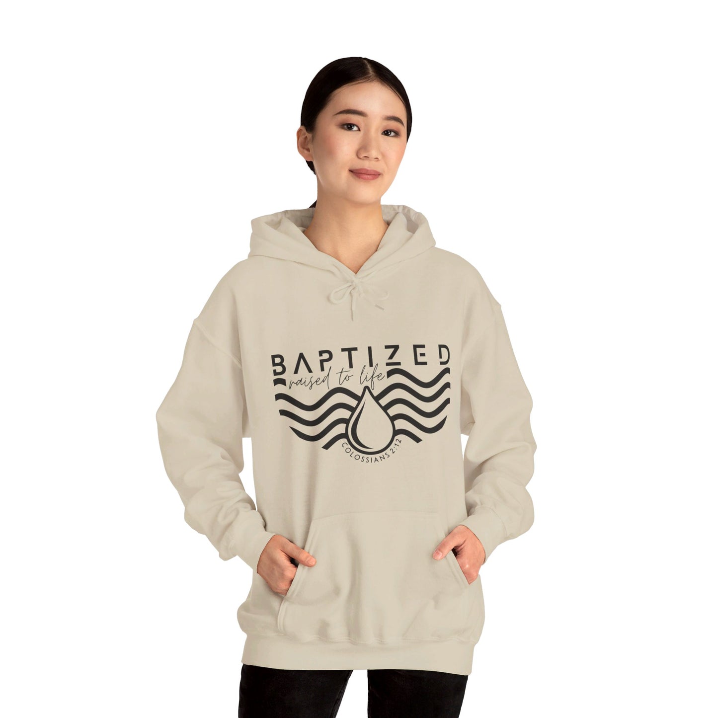 Baptized Raised To Life Unisex Christian Pullover Hooded Sweatshirt