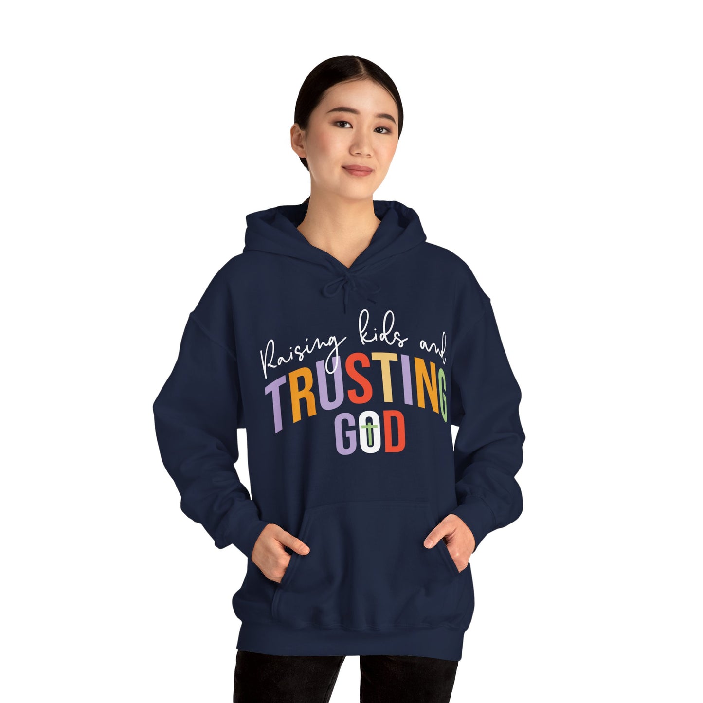 Raising Kids And Trusting God Women's Christian Hooded Pullover Sweatshirt