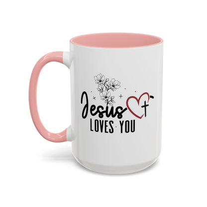 Inspirational He Loves You Coffee Mug - 11oz & 15oz