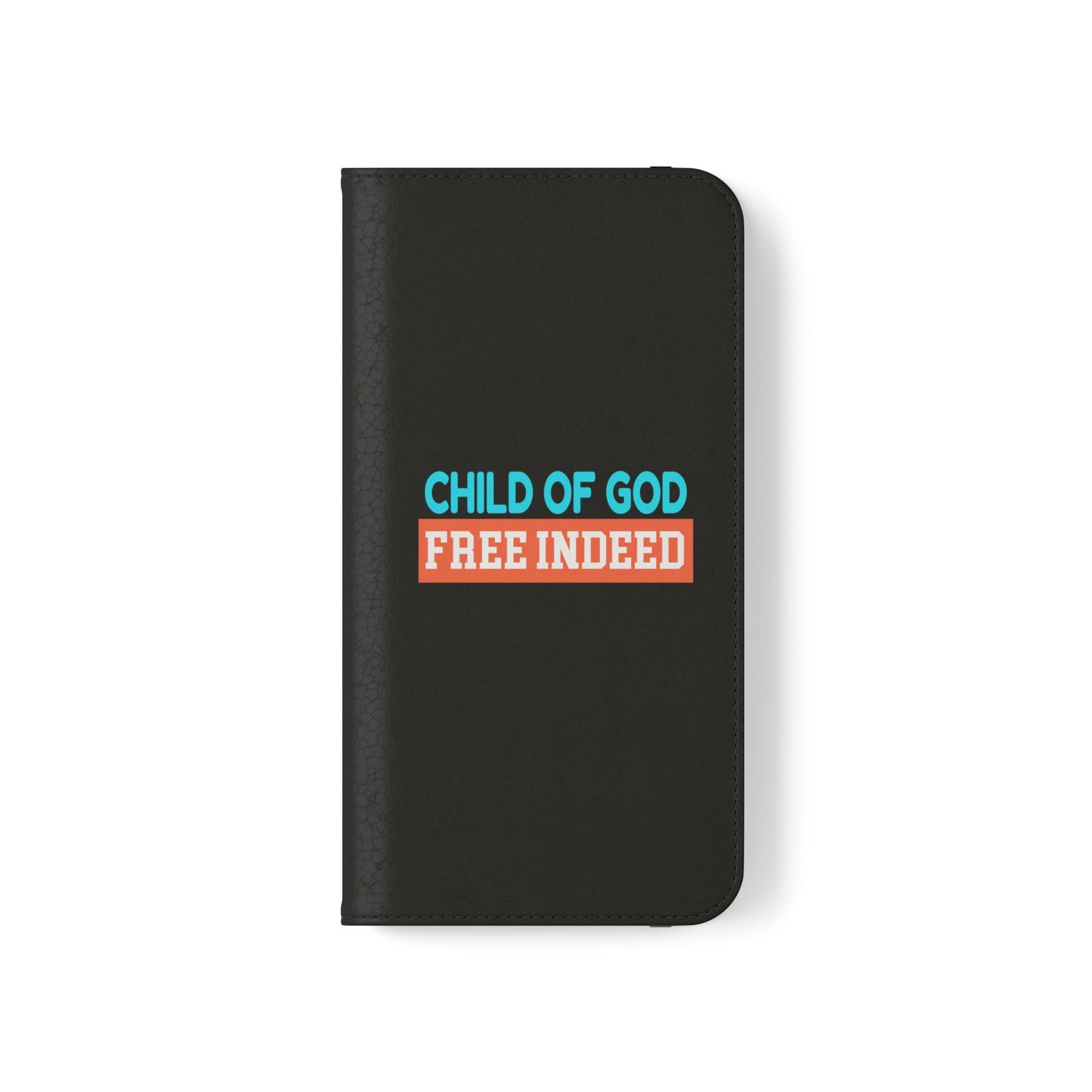 Child Of God Free Indeed Christian Phone Flip Cases Printify