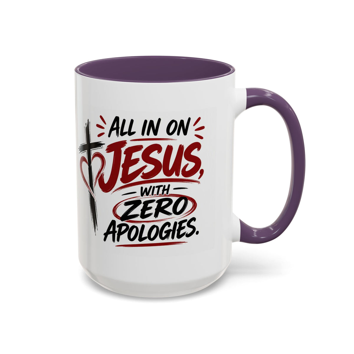 All In on Jesus with Zero Apologies Christian Coffee Mug