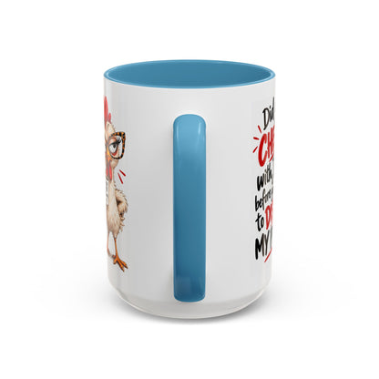 Christian Coffee Mug — “Did You Check with Jesus Before You Came to Disturb My Peace?” Accent Mug