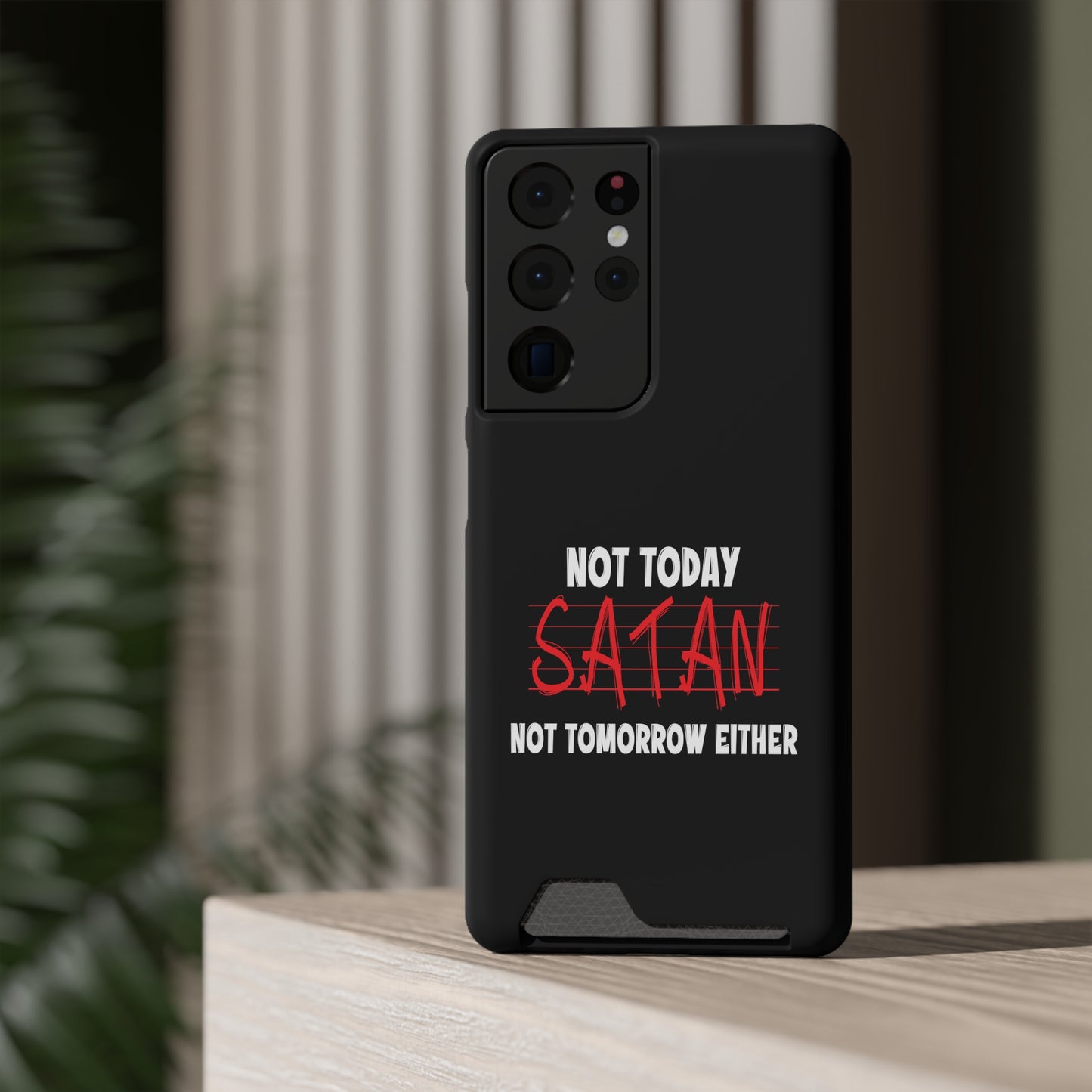 Not Today Satan Not Tomorrow Either Christian Phone Case With Card Holder Printify