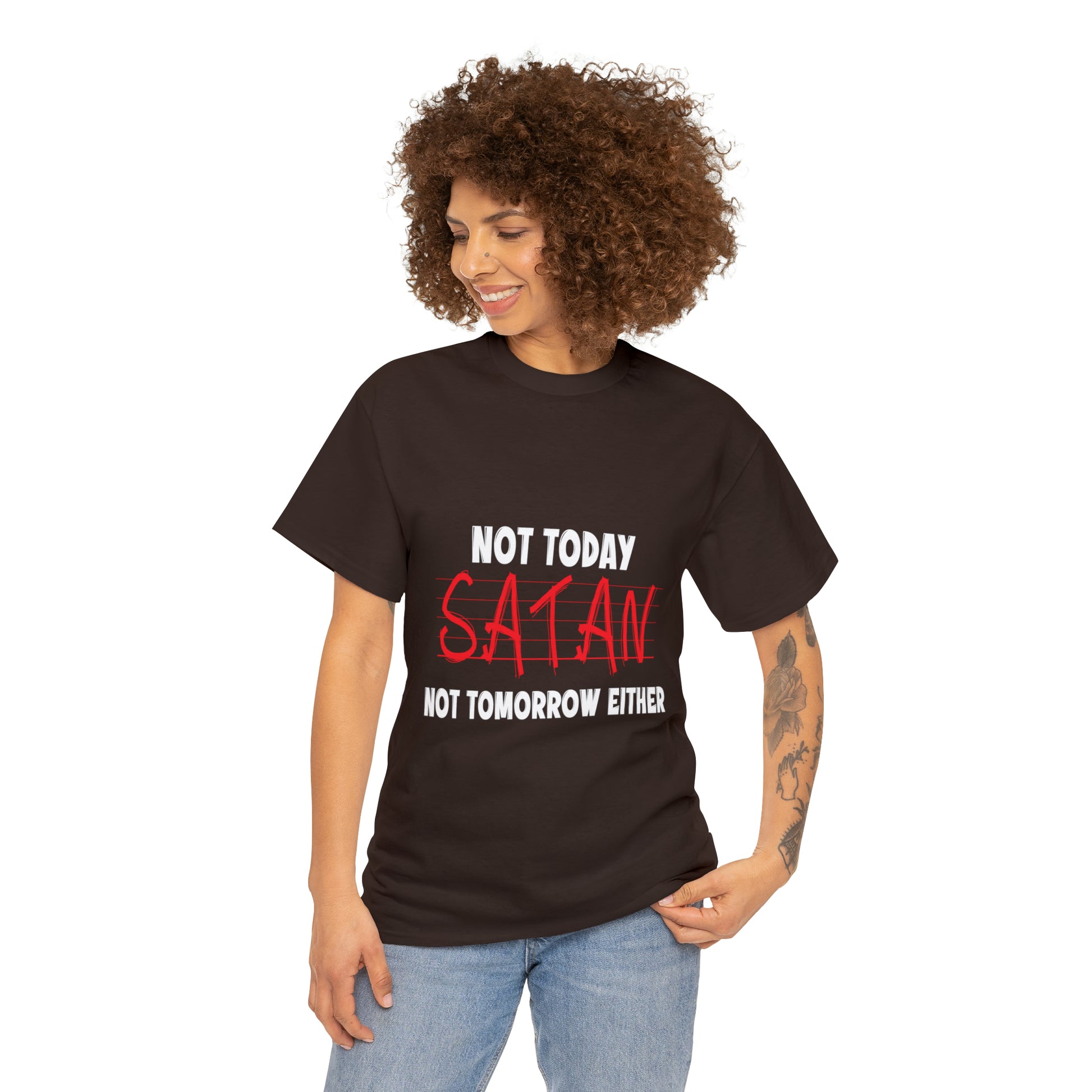 Not Today Satan Not Tomorrow Either  Unisex Heavy Cotton Tee Printify