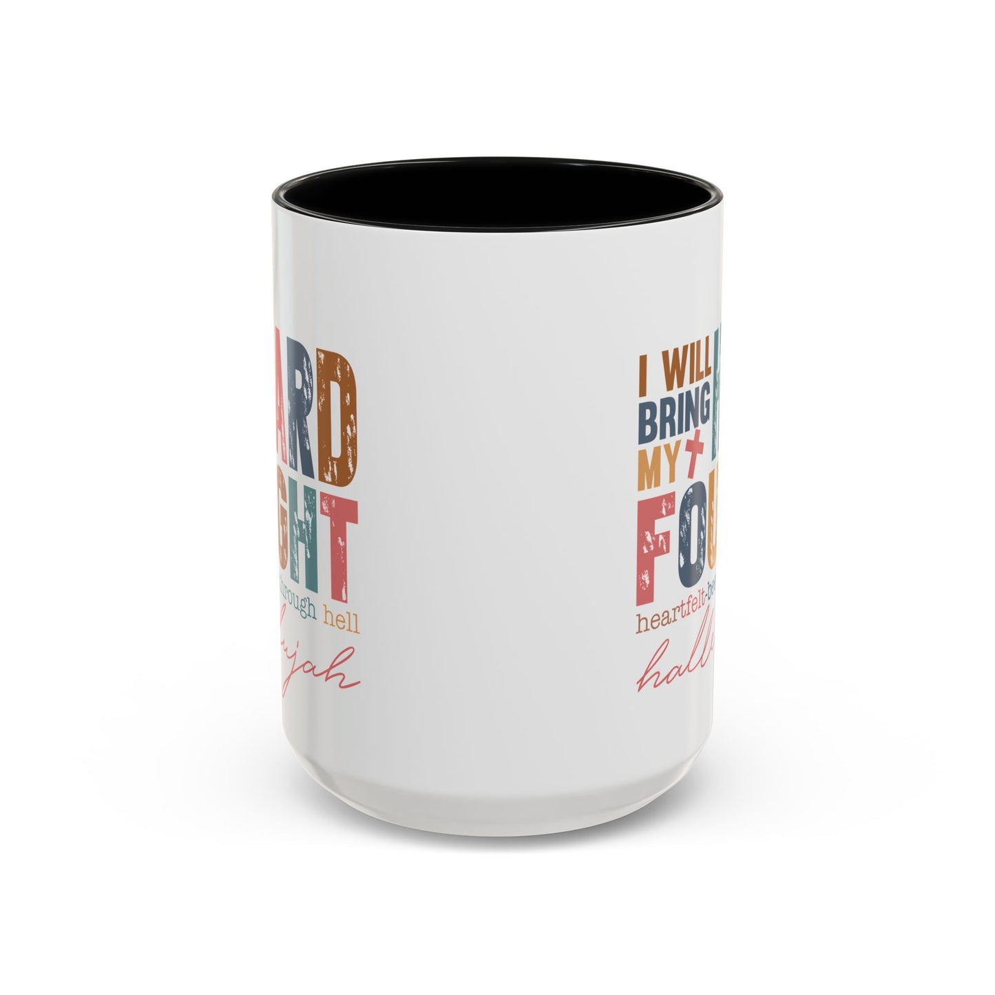Inspirational Accent Coffee Mug - 'I Will Bring My Hard Fought Hallelujah' - 11oz & 15oz
