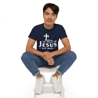 THE BLOOD OF JESUS STILL HEALS Unisex Christian Ultra Cotton Tee Printify