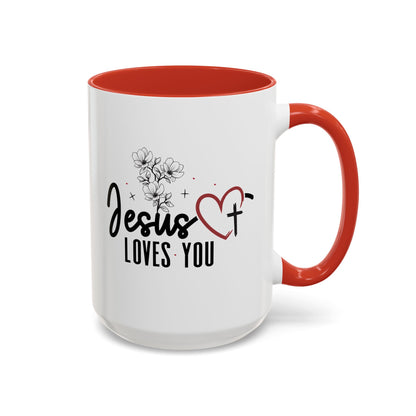 Inspirational He Loves You Coffee Mug - 11oz & 15oz