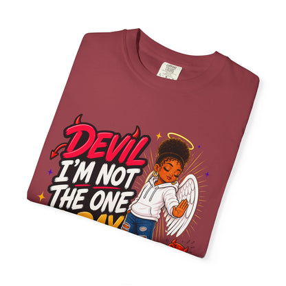 Devil I'm Not the One Today T-Shirt — Funny Angel vs Devil Graphic Tee - ClaimedbyGodDesigns