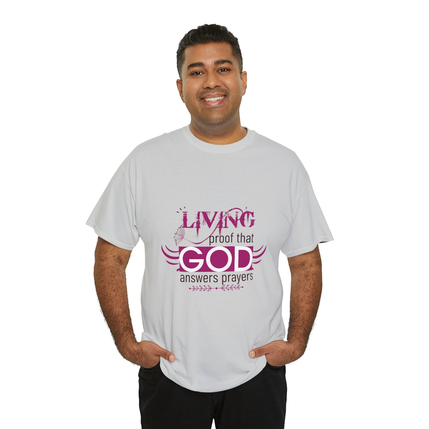 Living Proof That God Answers Prayers Unisex Heavy Cotton Tee