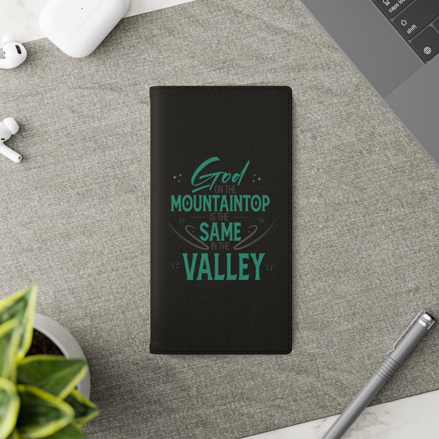 God At The Mountaintop Is The Same In The Valley Phone Flip Cases