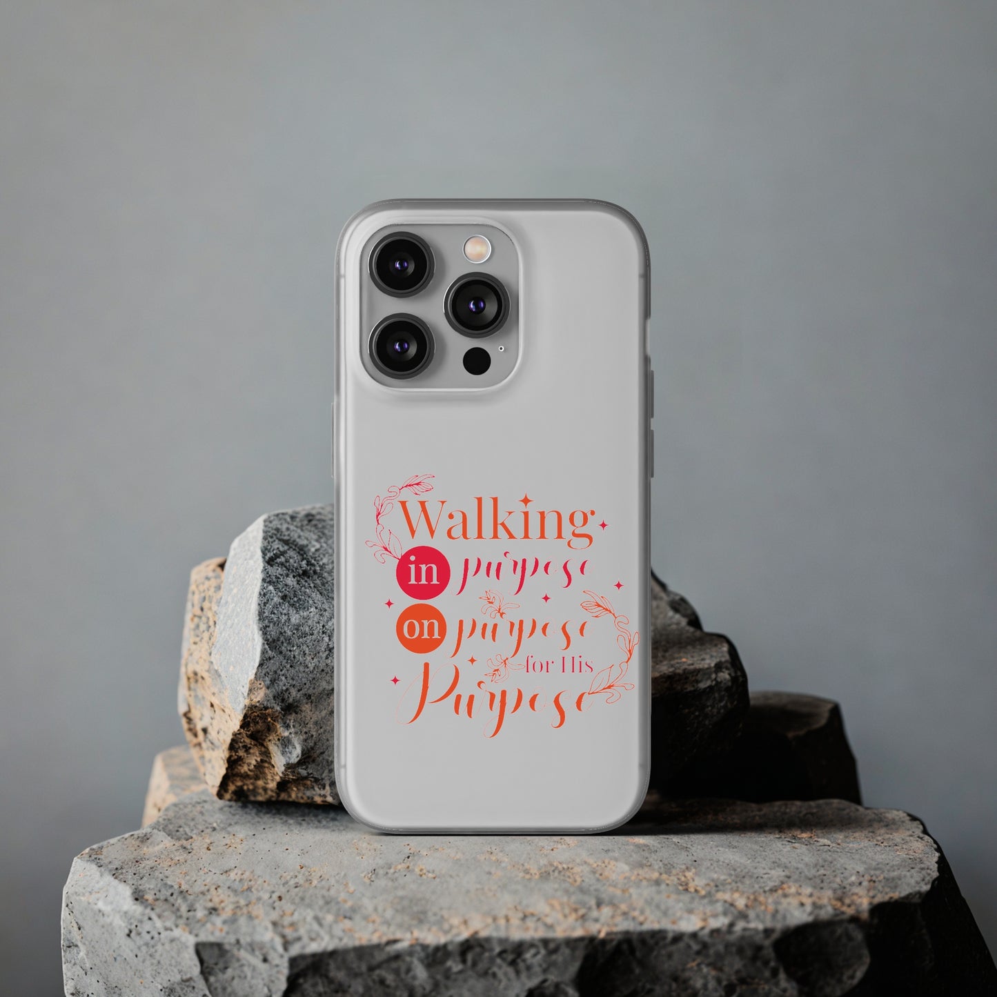 Walking In Purpose On Purpose For His Purpose  Flexi Phone Case