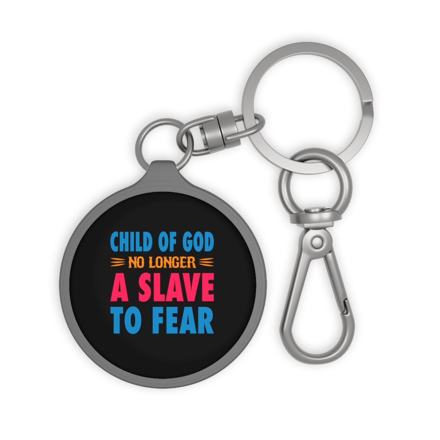 Child Of God No Longer A Slave To Fear Christian Key Fob Printify