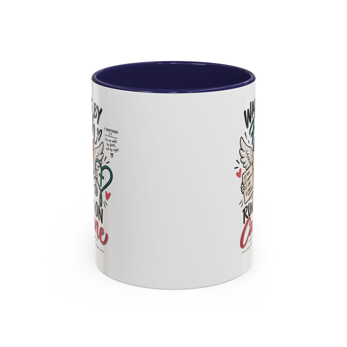 Walking By Faith, Running On Caffeine Coffee Mug (Accent)