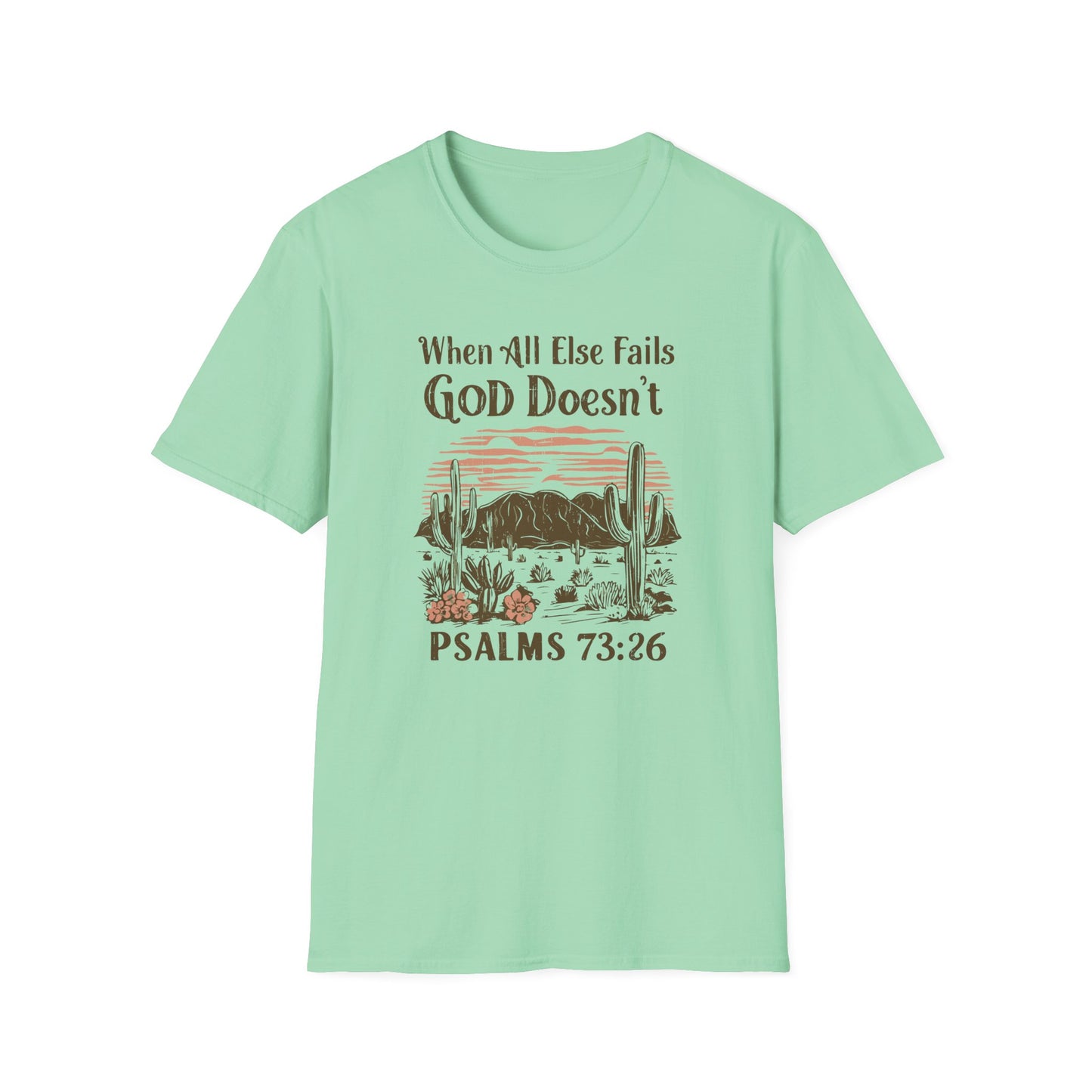 When All Else Fails God Doesn't Christian Unisex T-shirt