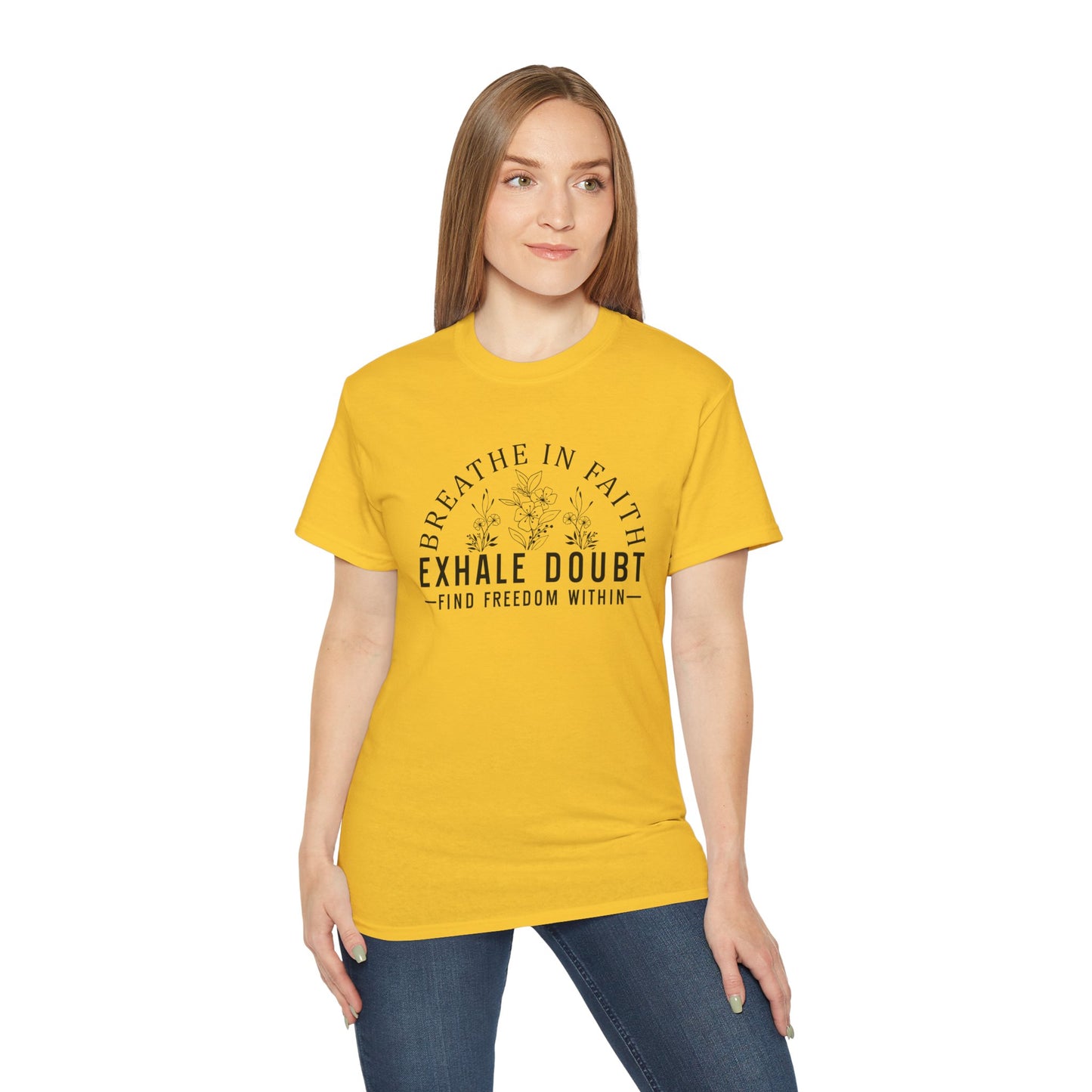 BREATHE IN FAITH EXHALE DOUBT FIND FREEDOM FROM WITHIN Unisex Christian Ultra Cotton Tee Printify