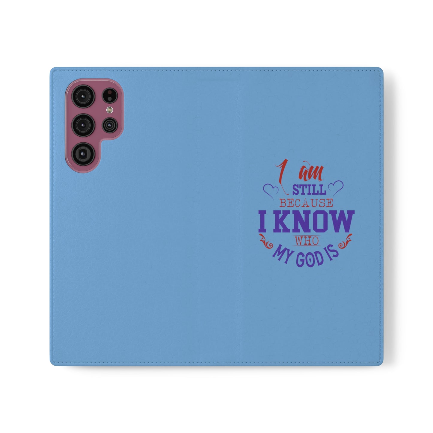 I Am Still Because I Know Who My God Is Phone Flip Cases