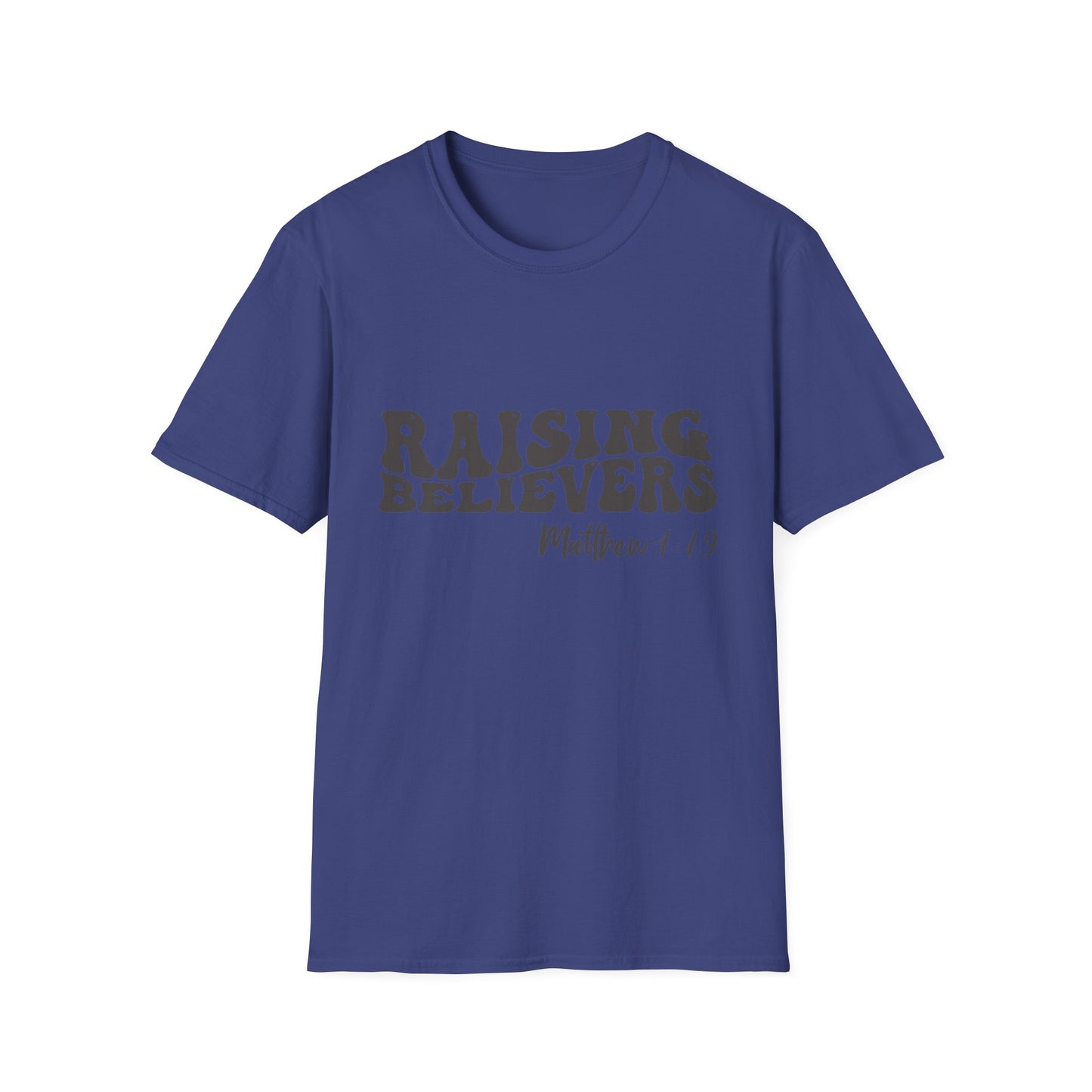 Raising Believers Christian Unisex T-shirt