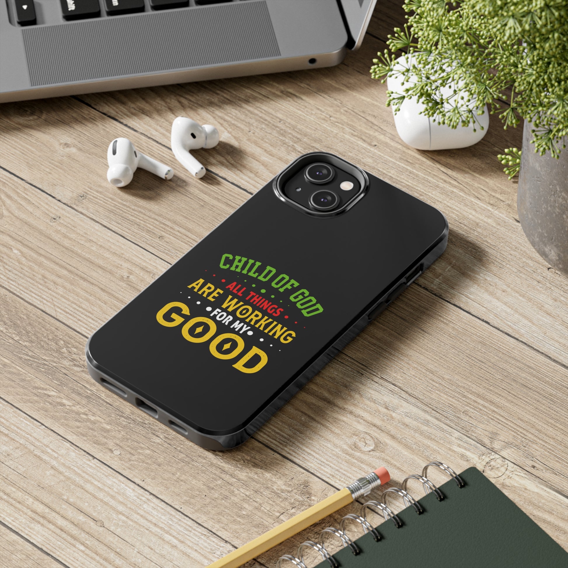 Child Of God All Things Are Working For My Good Christian Phone Tough Phone Cases, Case-Mate Printify