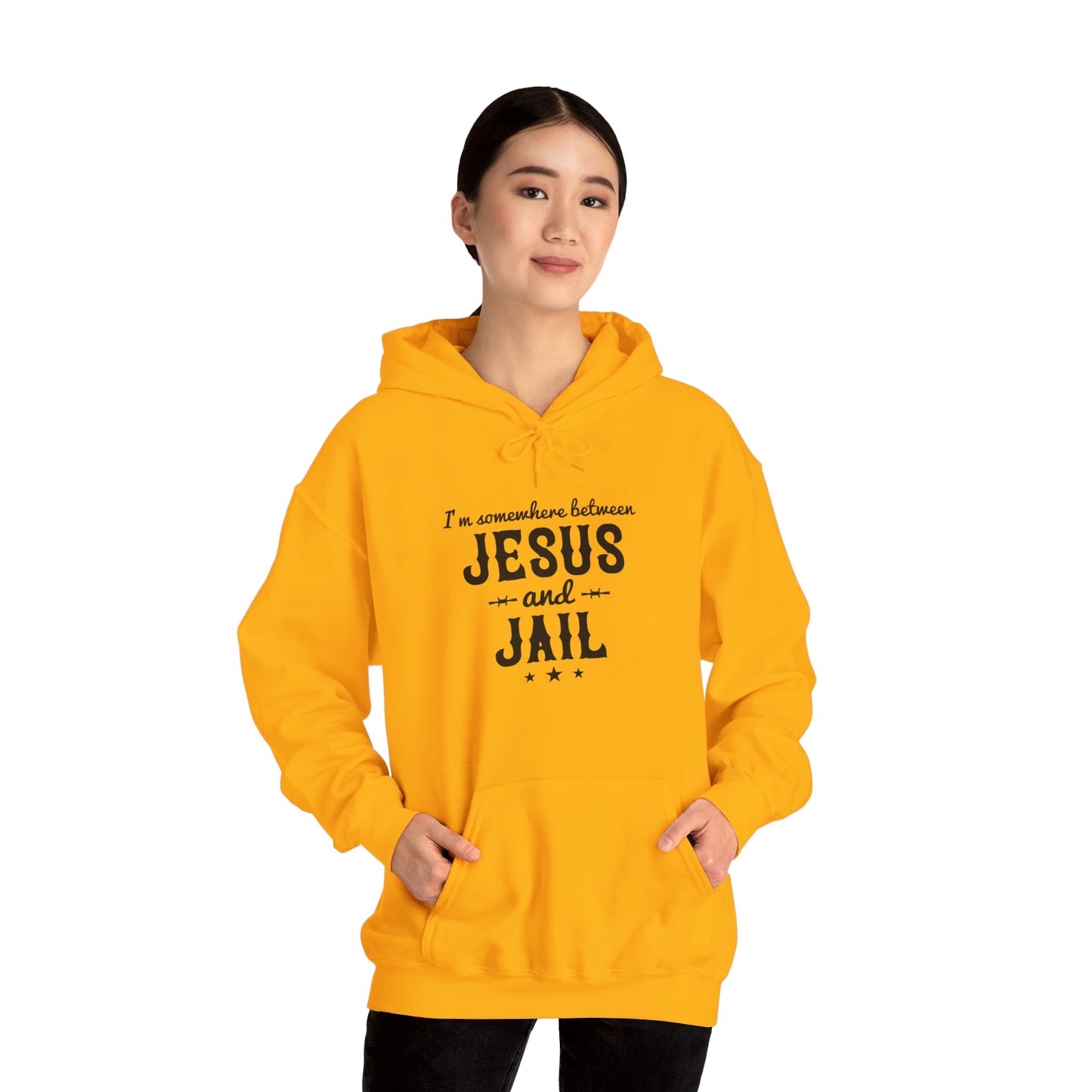 I'm Somewhere Between Jesus And Jail Funny Unisex Christian Hooded Pullover Sweatshirt