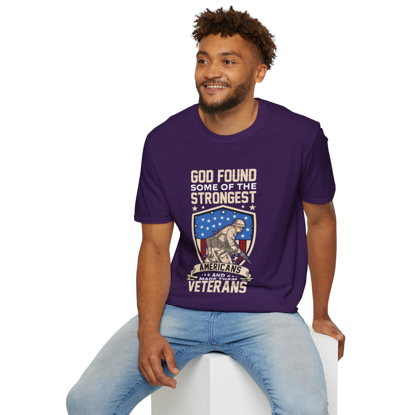 God Found Some Of The Strongest Americans And Made Them Veterans American Patriotic Christian Unisex T-shirt