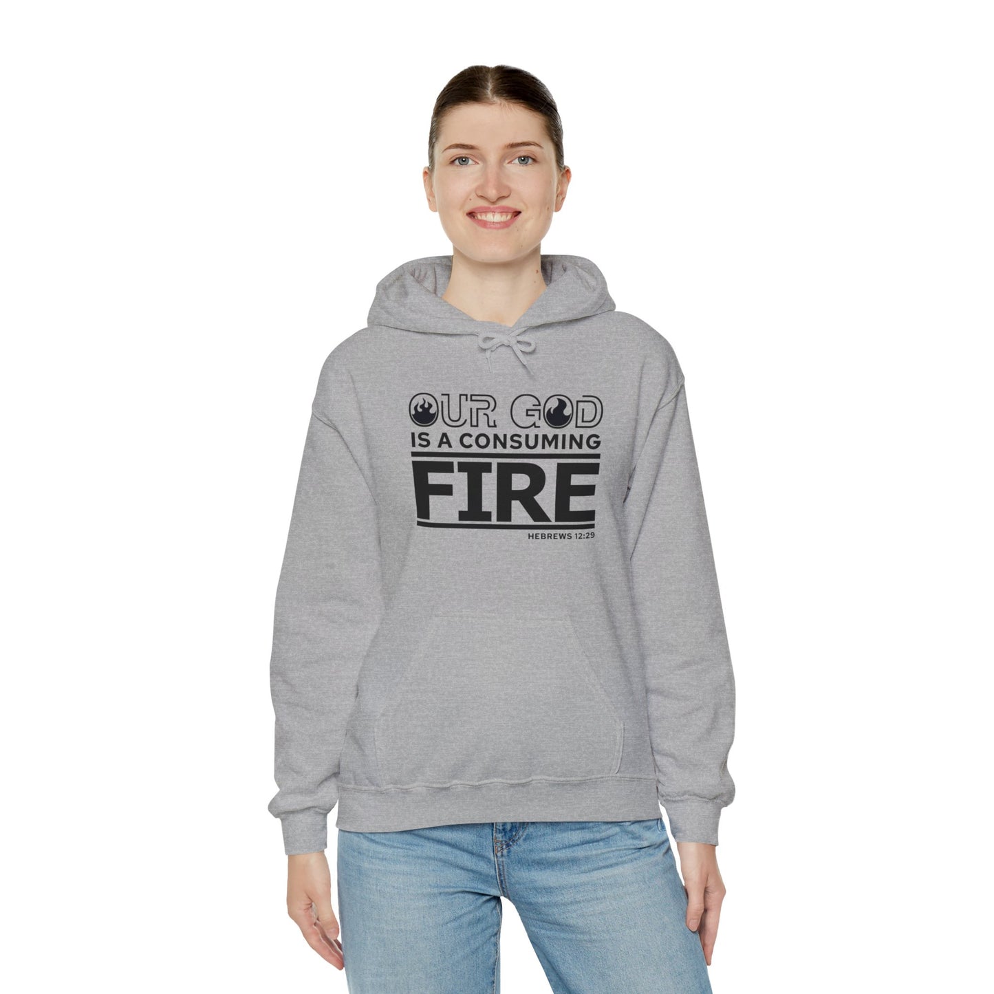 Our God Is A Consuming Fire Unisex Christian Hooded Pullover Sweatshirt